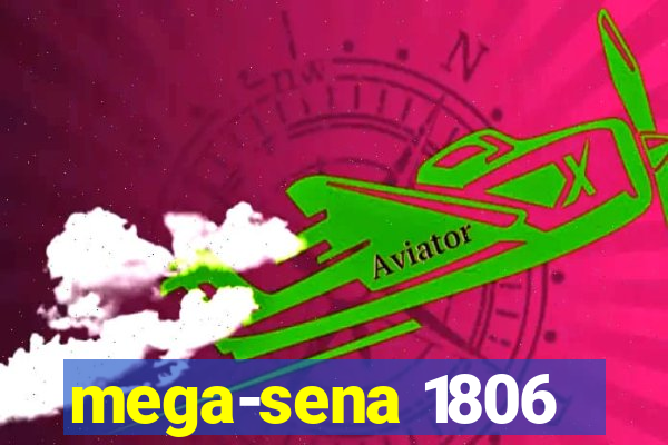 mega-sena 1806