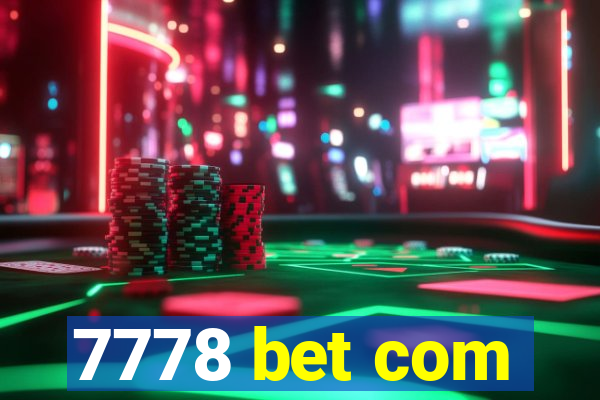 7778 bet com