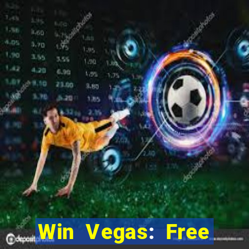 Win Vegas: Free 777 Classic Sl