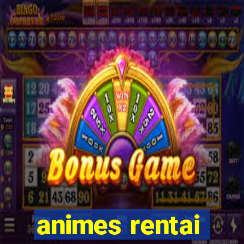 animes rentai