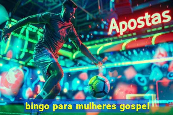 bingo para mulheres gospel