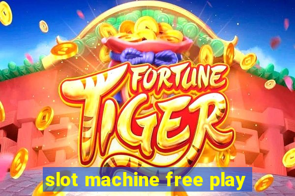 slot machine free play