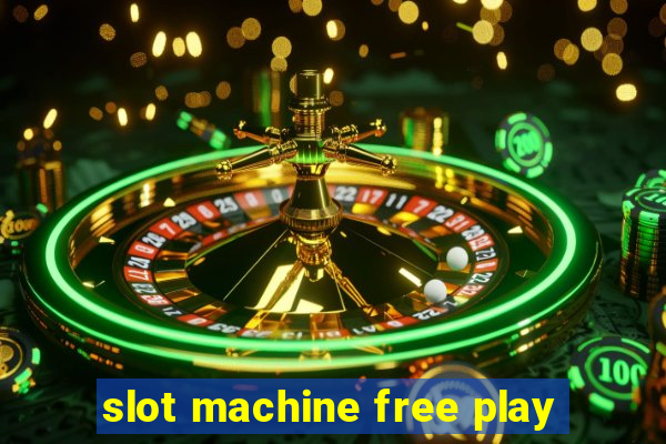 slot machine free play