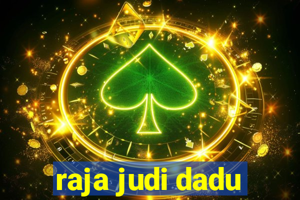 raja judi dadu