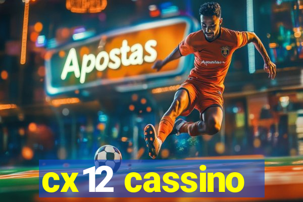 cx12 cassino