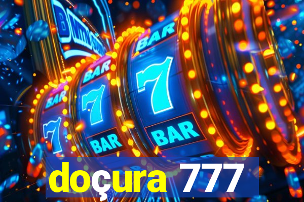 doçura 777