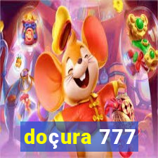 doçura 777