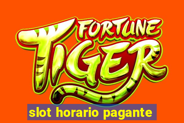 slot horario pagante