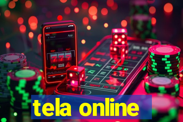 tela online