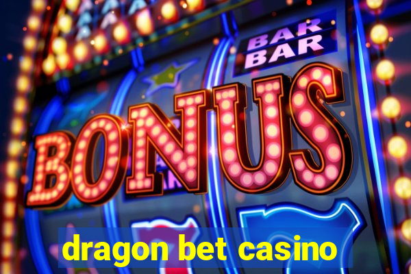 dragon bet casino