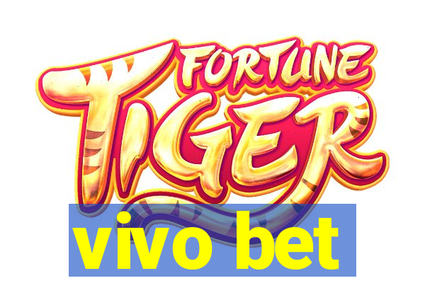 vivo bet