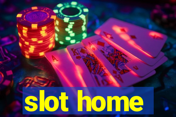 slot home