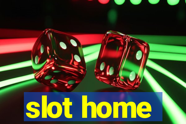 slot home