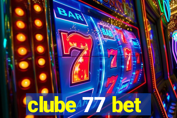 clube 77 bet