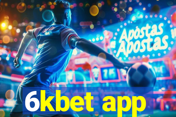 6kbet app