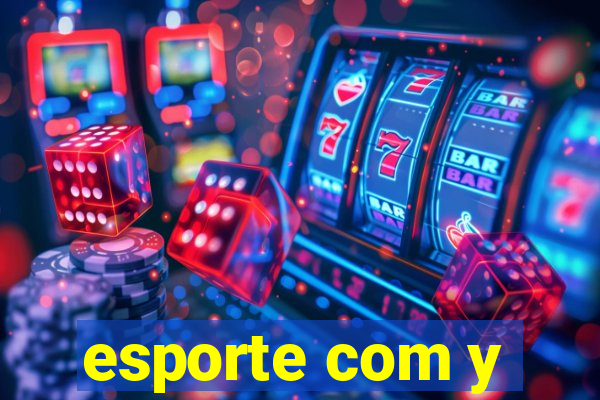 esporte com y