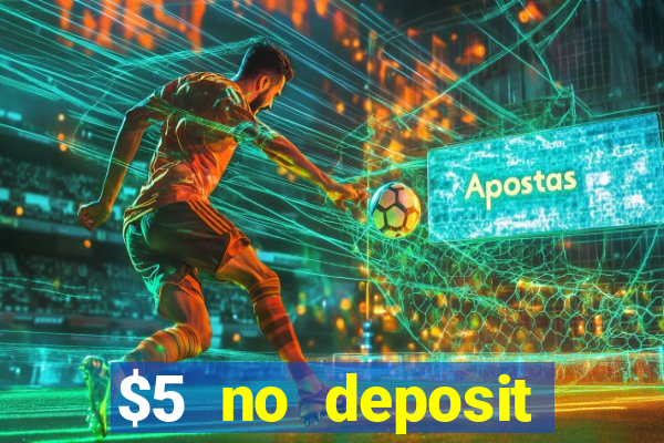 $5 no deposit mobile casino