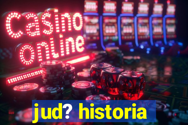 jud? historia