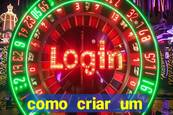 como criar um casino online