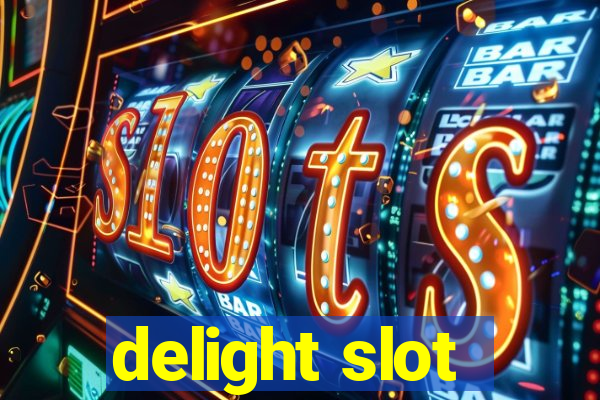 delight slot