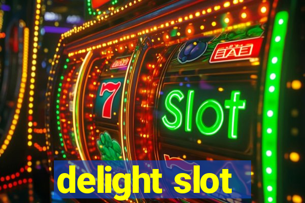 delight slot