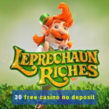 30 free casino no deposit