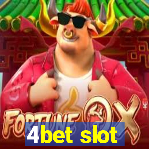 4bet slot