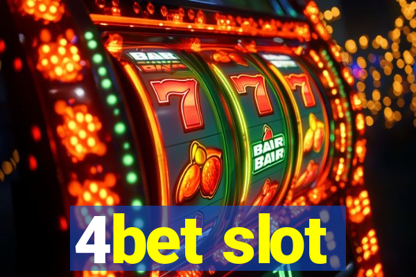 4bet slot