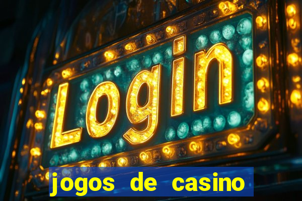 jogos de casino online para ganhar dinheiro