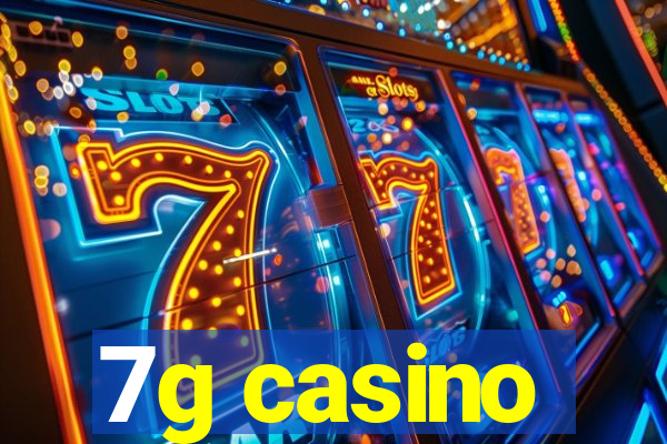 7g casino