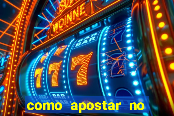 como apostar no bet365 iniciante