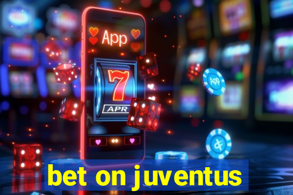 bet on juventus