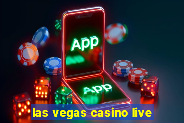 las vegas casino live