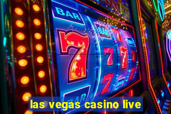 las vegas casino live