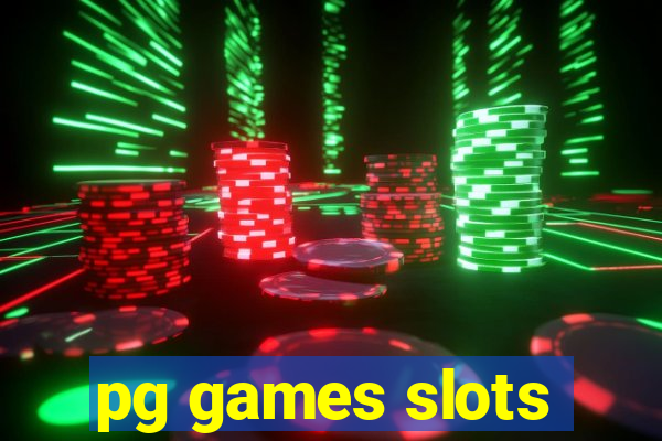 pg games slots