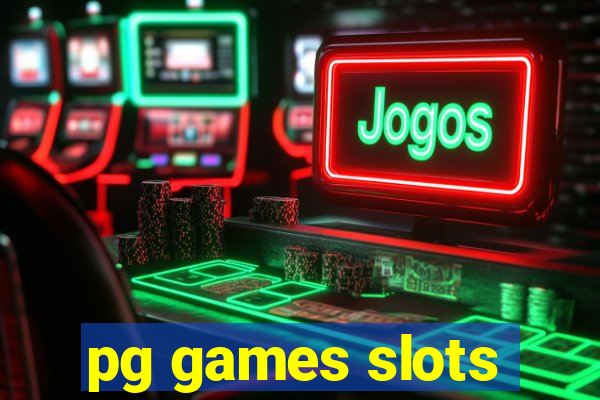 pg games slots