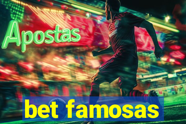 bet famosas