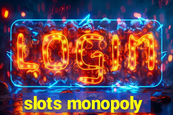 slots monopoly