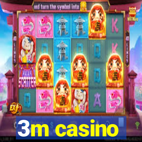 3m casino