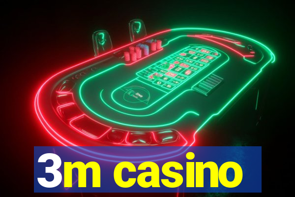 3m casino