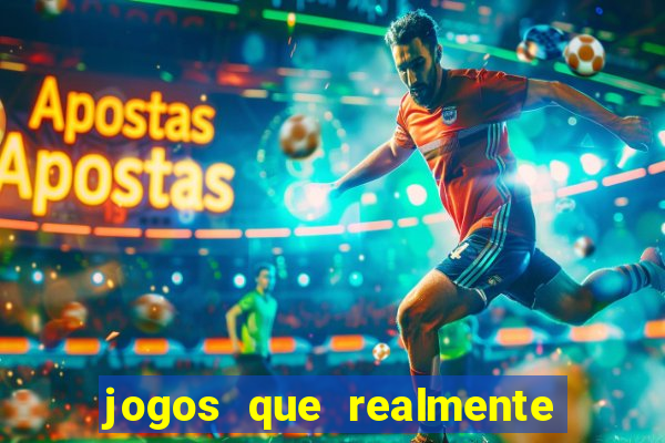 jogos que realmente est?o pagando