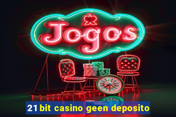 21 bit casino geen deposito