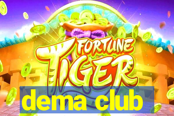 dema club