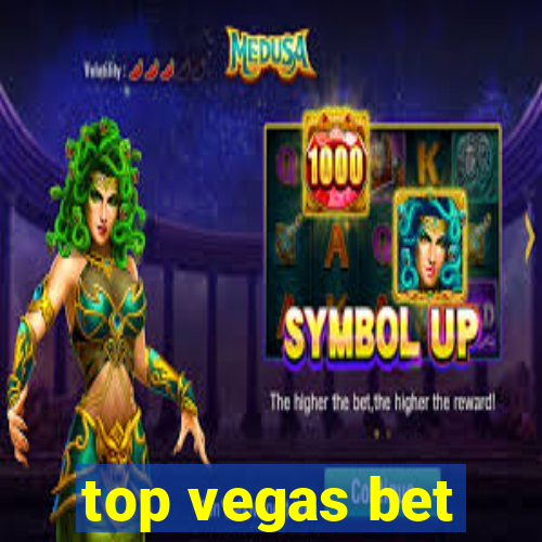 top vegas bet