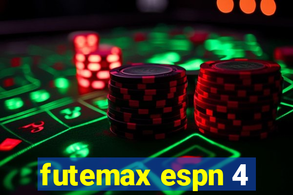 futemax espn 4