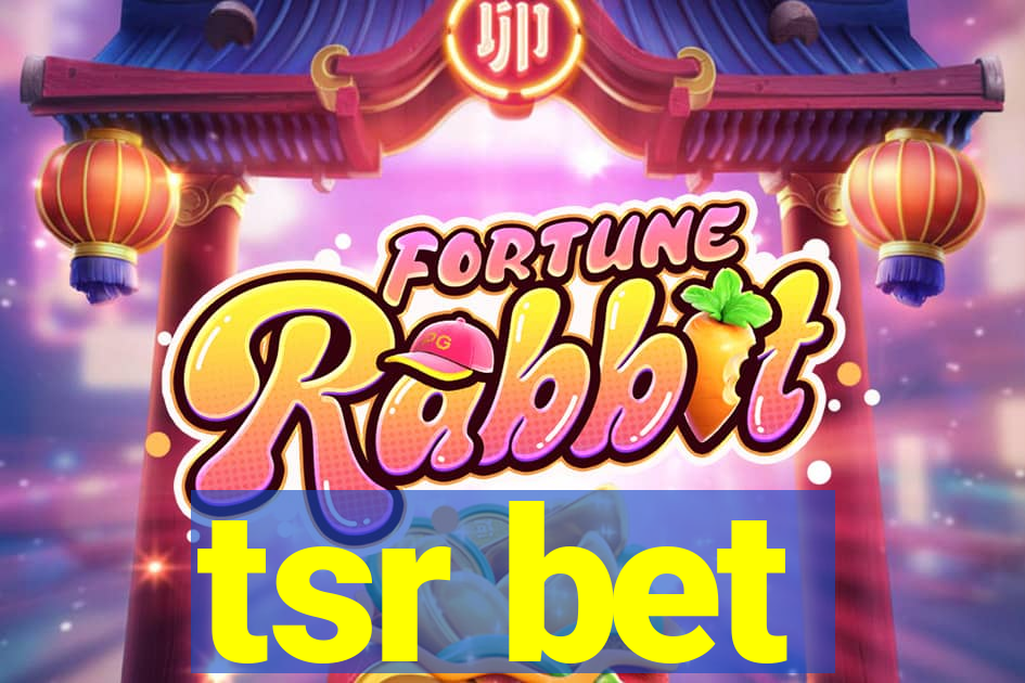 tsr bet