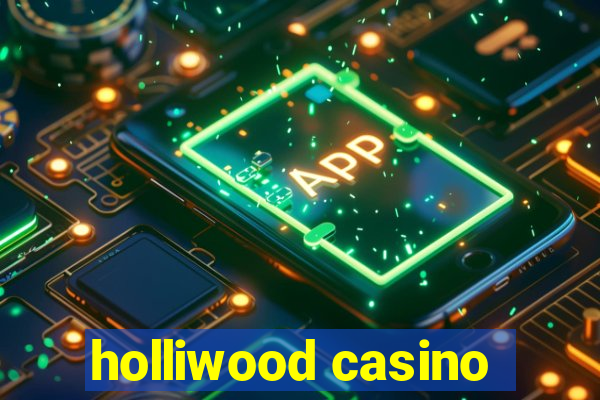 holliwood casino