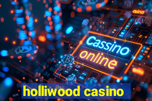 holliwood casino