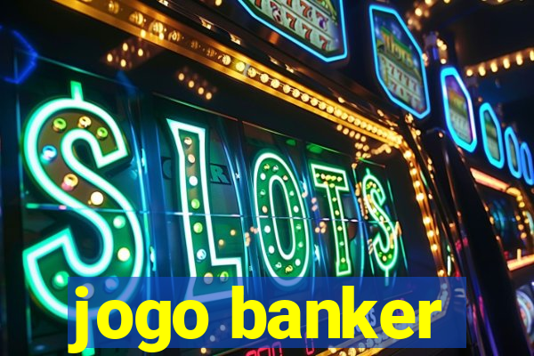 jogo banker