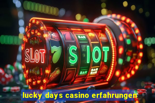 lucky days casino erfahrungen